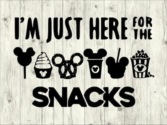 Download Disney Snacks SVG I'm just here for the Snacks SVG | Etsy