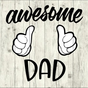 Awesome Dad SVG Bundle, Fathers Day SVG bundle, Dad cut file, father clipart, svg files for silhouette, files for cricut, svg, dxf, eps, png