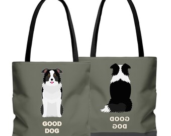 Border Collie Dark Green Good Dog Tote Bag, Two-Sided Print! Three sizes to choose from.