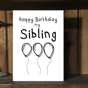 Cartão de aniversário para irmão/irmã - Design com balões pretos - Interior divertido ou clássico - 12,7 x 17,8 cm (5x7 polegadas) - Moderno e unissex
