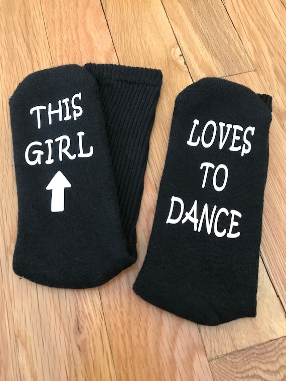 Dance Socks This Girl Loves to Dance 