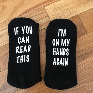 Dance Socks Acro Socks - If You Can Read This I’m On My Hands Again