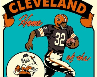 May include: A vintage-style poster featuring a football player in a brown and orange uniform running with the ball. The poster says "Cleveland Home of the Browns" in bold black letters. The player is wearing the number 32 on his jersey. A cartoon elf holding a football is in the background.