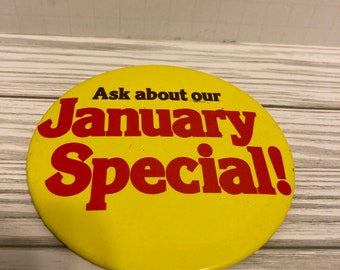 Button ~ Vintage 4" Collectible Pin Back Button ~ Ask About Our January Special