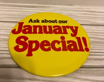 Vintage "January Special" Pinback Button, 1980s Collectible (4 inch)