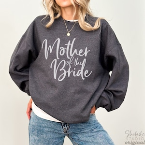 Mother of the Bride Gift, Mother of the Groom, Choose Your Bridal Party Member, Unisex Crew Neck Sweatshirt - Bachelorette Bridal Party Gift