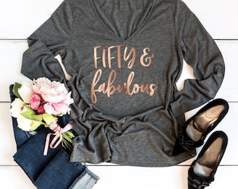 50th Birthday Shirt - fifty & fabulous - Women's Long Sleeve V Neck Shirt - fifty and fabulous at Happy Hello 50 T Shirt Birthday Gift