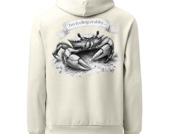 I’m Feeling Crabby - Urban garment-dyed hoodie, beach wear, sweatshirt hoodie, crab, sarcasm, ocean clothing