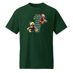 You're the Ryan Reynolds to my Hugh Jackman—endless roasts, but all love - DryBlend® T-Shirt