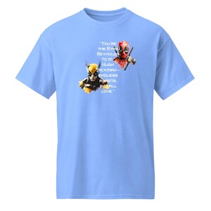 You're the Ryan Reynolds to my Hugh Jackman—endless roasts, but all love - DryBlend® T-Shirt