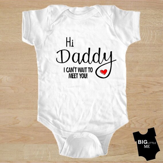 hi daddy baby onesie