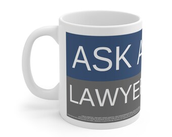 Ask A Lawyer mug | Legal Humor, Office Coffee Cup