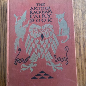 1933 First Edition Illustrated The Arthur Rackham Fairy Book