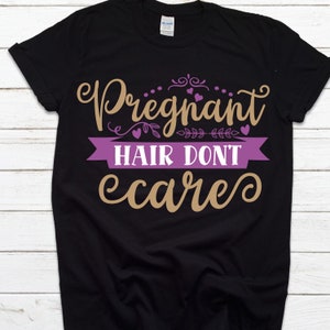 Koszulka z napisem „Włosy w ciąży nie mają znaczenia”, ogłoszenie o ciąży, prezent na baby shower, koszulka dla przyszłej mamy, zabawna koszulka ciążowa, koszulka dla nowej mamy, prezent na dzień matki,
