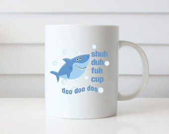 Png Shark Shuh Duh Fuh Cup Sublimation Design Digital Printable File Mockup Svg Cut Files