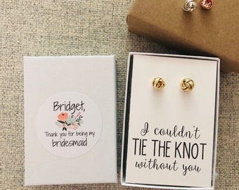 Personalized bridesmaid thank you, I couldn't tie the knot without you, tie the knot, thank you for being my bridesmaid, Custom brideposal