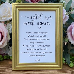 CUSTOM DIGITAL DOWNLOAD | Until we meet again wedding sign | Printable Sign | loved ones sign Wedding Party Decor | heaven wedding sign