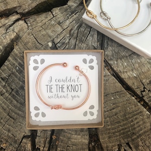 I couldn’t tie the knot without you, bridesmaid proposal, silver, gold, tie the knot, knot bracelet, multiple sets of bridesmaid bracelet