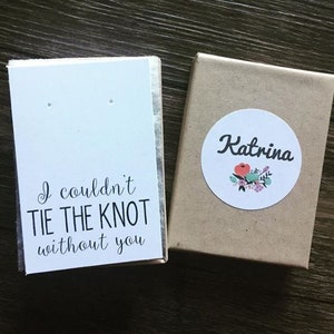 Ik zou niet kunnen trouwen zonder jou, voorstel bruidsmeisje, strikken, sticker op maat, kraft sieradendoosje