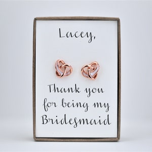 Ich konnte den Knoten nicht ohne Dich binden, Brautjungfern Vorschlag, Roségold Knoten Ohrringe, Krawatten den Knoten, Brautjungfern Geschenk