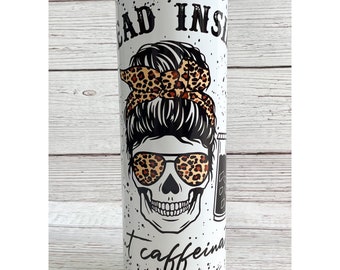 Dead Inside But Caffeinated Leopard Tumbler, Dead Inside Tumbler, Caffeinated Tumbler, Skelton Tumbler, Full Wrap Tumbler