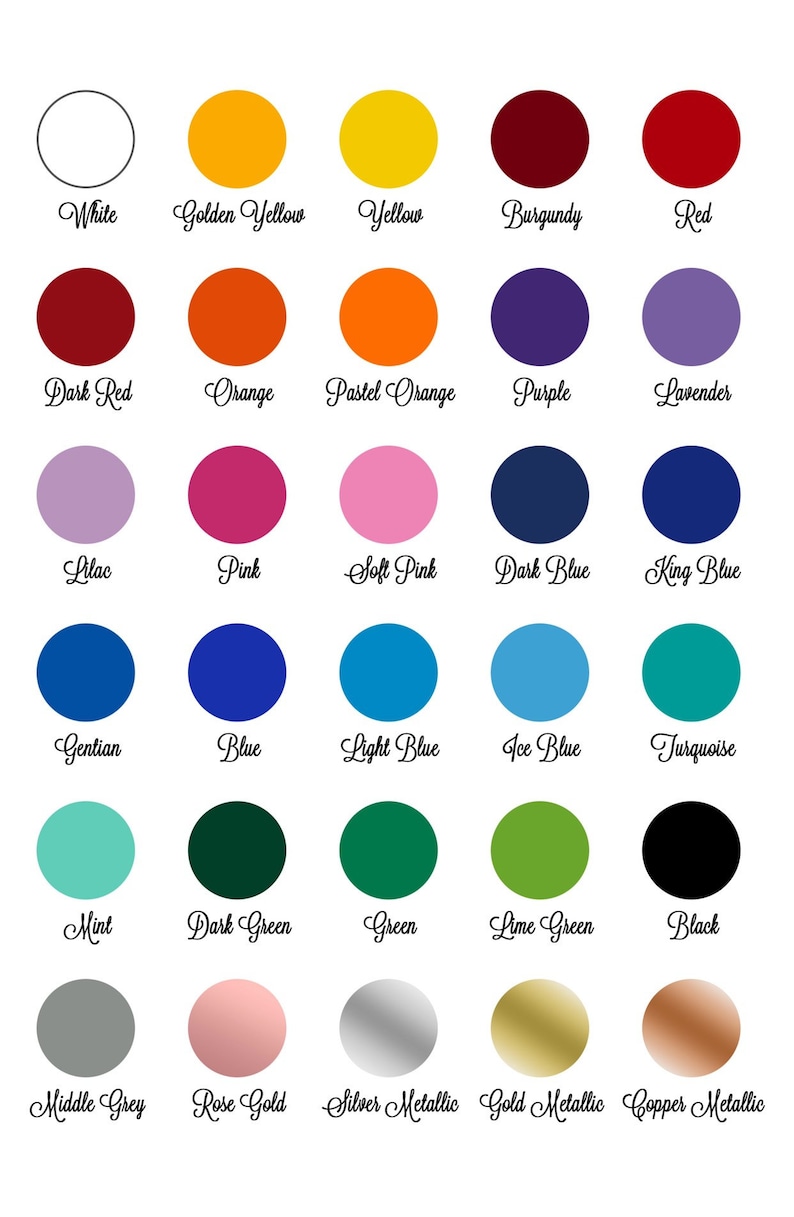May include: A color chart with 25 different colors, including white, golden yellow, yellow, burgundy, red, dark red, orange, pastel orange, purple, lavender, lilac, pink, soft pink, dark blue, king blue, gentian, blue, light blue, ice blue, turquoise, mint, dark green, green, lime green, black, middle grey, rose gold, silver metallic, gold metallic, and copper metallic.