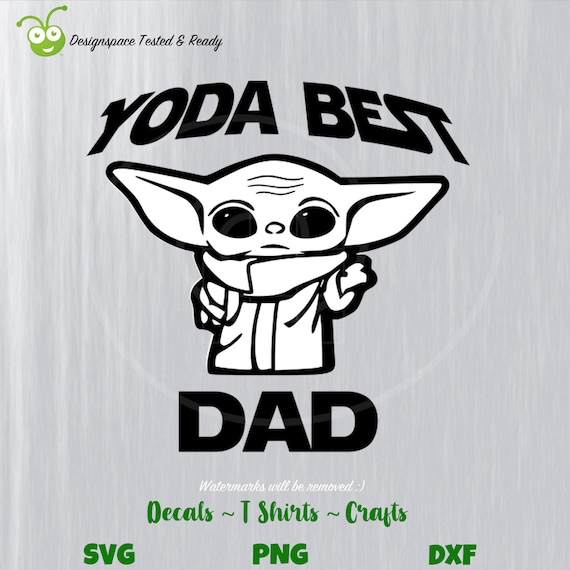 Download Yoda Best Dad Star Wars SVG Cutting File Baby Yoda SVG | Etsy