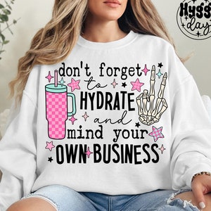 Hydrate & Mind Your Business PNG: Sassy Skull Design (Digital Download) image 3