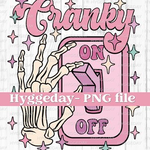 Cranky On PNG, Descarga digital, Sublimación, Sublimate, lindo, retro, mal humor, salud mental, skellie, esqueleto, divertido, niños, interruptor de luz