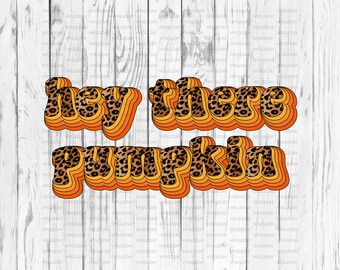 Hey there Pumpkin PNG, fall, autumn, halloween, thanksgiving, retro, Sublimation Download,
