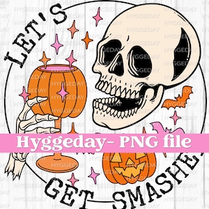 Let's get fracassé PNG, téléchargement numérique, sublimer, sublimation, Halloween, sorcière, vin, alcool, alcool, citrouille, effrayant, tête de mort, squelette