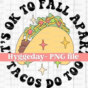 Tacos PNG, Descarga digital, Sublimación, Sublimate, vintage, retro, lindo, ok desmoronarse, salud mental, triste,