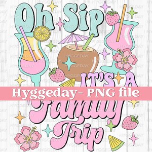 Oh sip PNG, téléchargement numérique, sublimation, sublimer, cocktails, alcool, vacances, voyage, famille, été, fête, boire, rétro