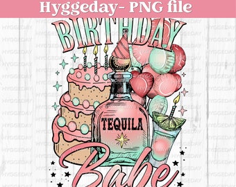 Birthday Babe PNG, Digital Download, Sublimate,  Sublimation, Party, Alcohol, Booze, Tequila, Group, Squad,