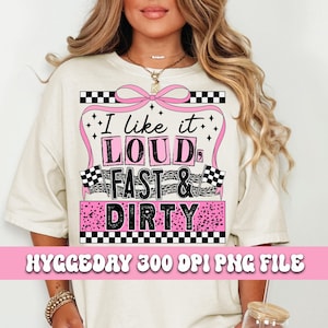 Like it loud, fast, dirty png, digitale download, sublimatie, sublimeren, race, racen, onverharde weg, flirt, boog, geruit,
