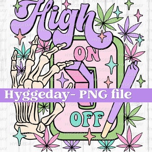 High On Switch PNG, Digital Download, Sublimation, Sublimieren, süß, retro, Skelett, Schädel, Cannabis, Marihuana, 4 20, Topf,