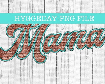 Mama Png, Digital Download, Sublimate, Sublimation, embossed leather, aztec, western, country, turquoise, gemstone,