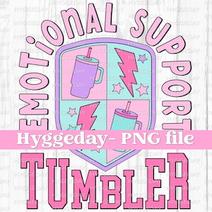 Emotional Support Tumbler PNG, Digitaler Download, Sublimation, Sublimat, Kaffee, Koffein, Mama, lustig, Angst,