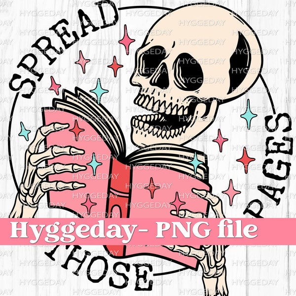 Spread those pages PNG, Digital Download, Sublimation, Sublimate, book, reading, smut, spicy, bookish, skull, skellie, skeleton