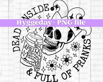 Full of pranks PNG, Digital Download, Sublimation, Sublimate, April Fools Day, April 1st, coffee, caffeine, skull, skellie, one color design