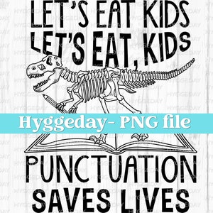 Laten we kinderen PNG eten, digitale download, sublimatie, sublimeren, jongens, kinderen, school, leraar Engels, interpunctie, dinosaurus, ontwerp in één kleur