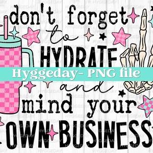 Hydrate & Mind Your Business PNG: Sassy Skull Design (Digital Download) image 4