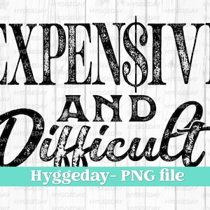PNG costoso e difficile, Download digitale, design a un colore, sublimare, sublimazione, denaro, bisognoso,