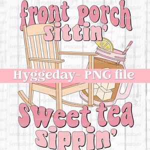 Front Porch Sittin PNG, Digital Download, Sublimation, Sublimate, Sweet ...