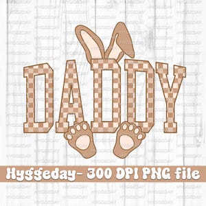 Daddy kariert PNG, Digitaler Download, Sublimation, Sublimieren, Ostern, Hase, passend, beige, boujee, varsity, Uni, basic,
