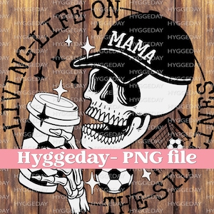 2 Living Life on the sidelines PNG, Digital Download, soccer, mama, mom, skull, skellie, sublimate, sublimation, black, one color