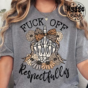 F*ck off respektvoll PNG, digitaler Download, Sublimation, Sublimieren, Mittelfinger, schwören, frech, bissig, kokett, Totenkopf, Skelett, Bogen,