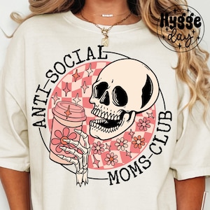 Anti Social Moms Club PNG, téléchargement numérique, sublimation, sublimer, café, maman, squelette, skellie, tête de mort, rétro, vintage, printemps, mignon