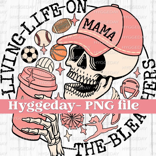Living Life on the Bleachers PNG: Sports Mama Skull (Digital Download)