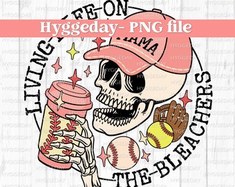 Living Life on the Bleachers PNG: Baseball Mama Skull (Digital Download)